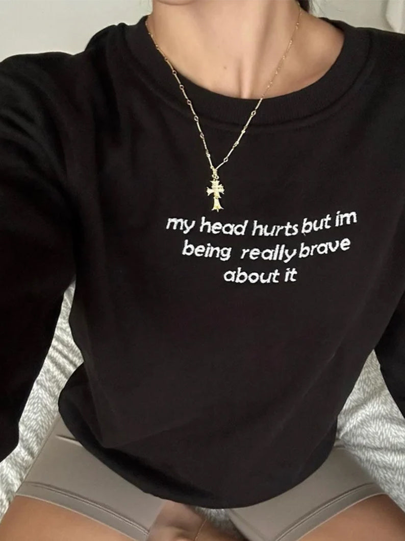 "My Head Hurts" Sweatshirt