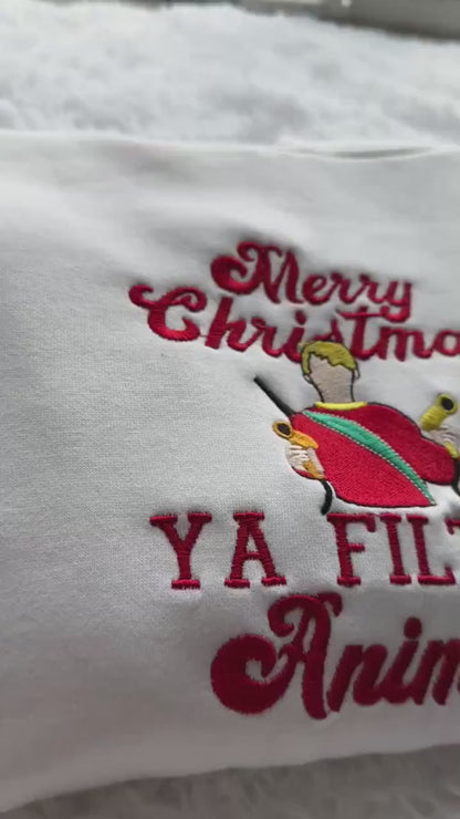 "Merry Christmas Ya Filthy Animal" - Holiday Movie Pullover